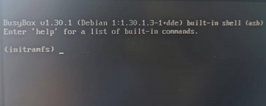 UOS系統開機顯示BusyBox v1.30.1 built-in shell(ash)錯誤提示解決方法